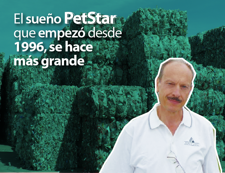 PetStar is a Mexican PET recycling company that opened in 1996.
